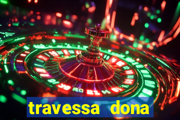 travessa dona marciana 31