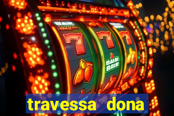 travessa dona marciana 31