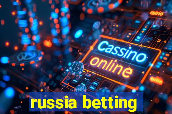 russia betting