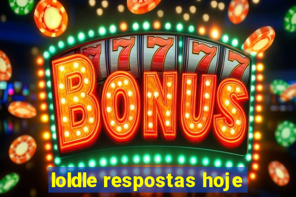 loldle respostas hoje