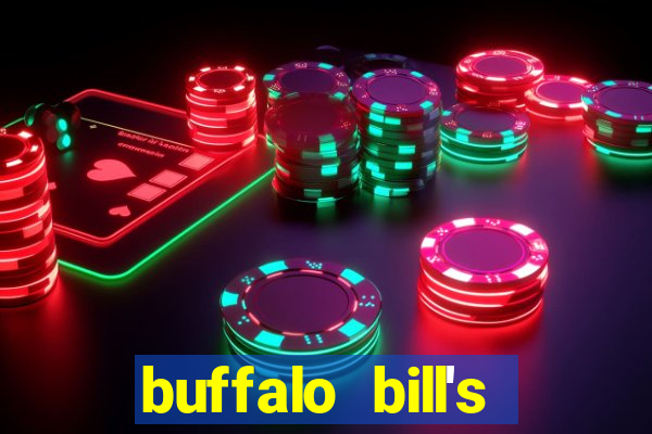 buffalo bill's resort & casino