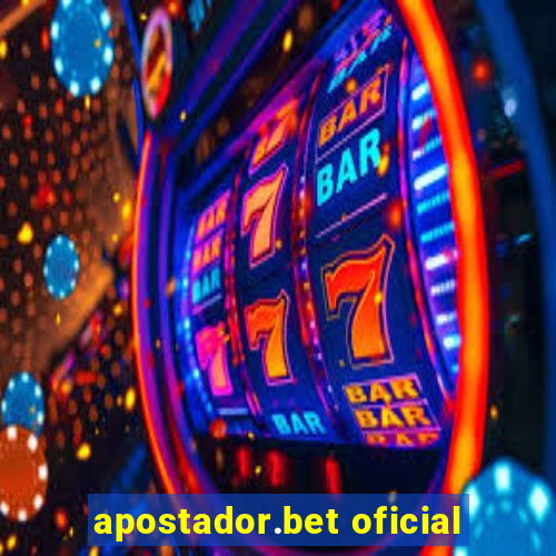 apostador.bet oficial