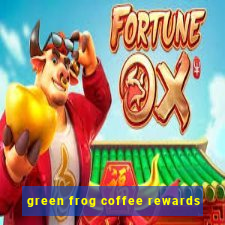 green frog coffee rewards