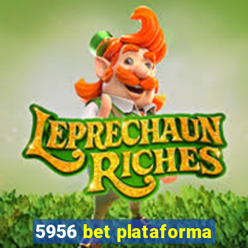 5956 bet plataforma