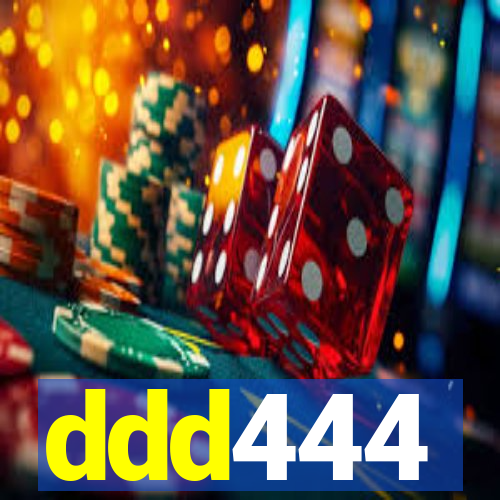 ddd444