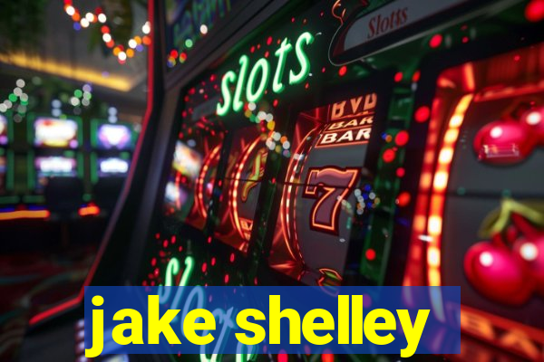 jake shelley