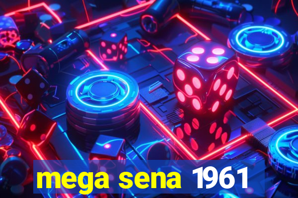 mega sena 1961