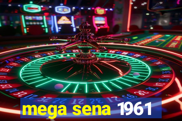 mega sena 1961