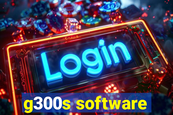 g300s software