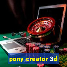 pony creator 3d