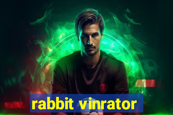 rabbit vinrator