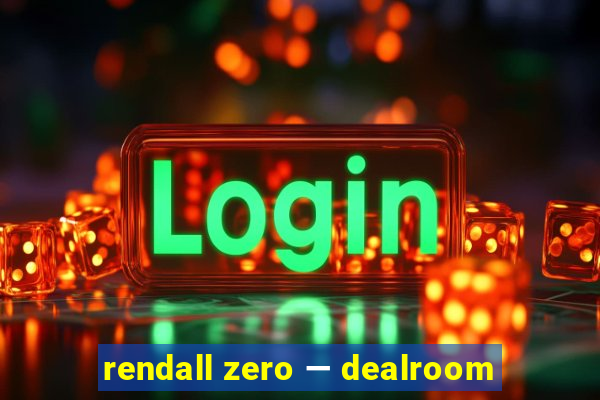 rendall zero — dealroom