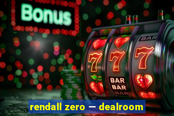 rendall zero — dealroom