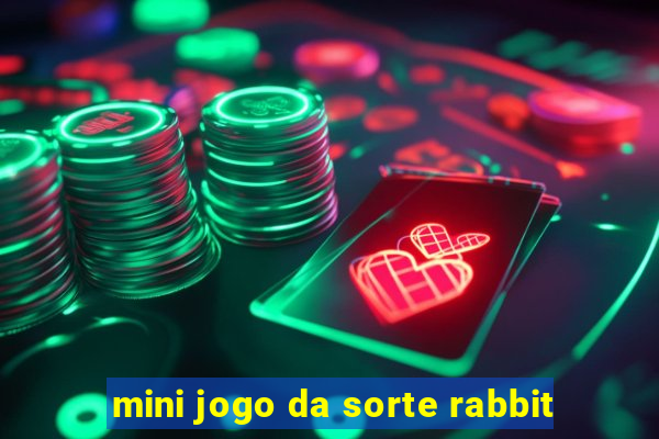 mini jogo da sorte rabbit