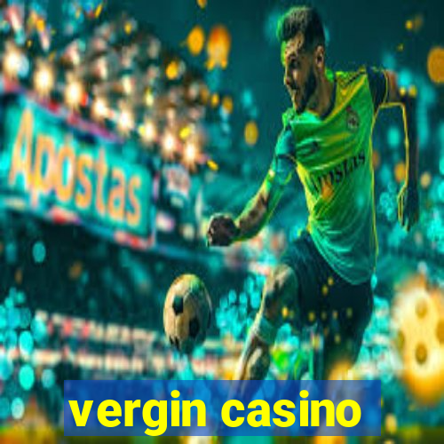 vergin casino