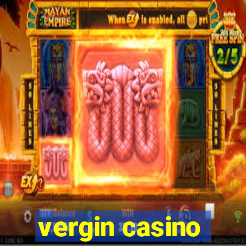 vergin casino