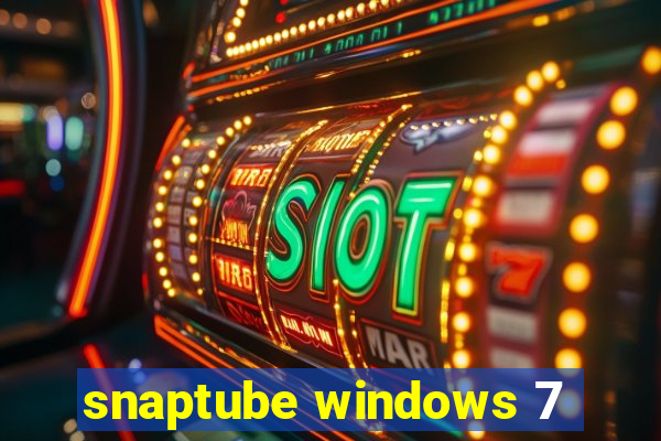 snaptube windows 7