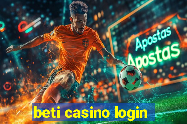 beti casino login