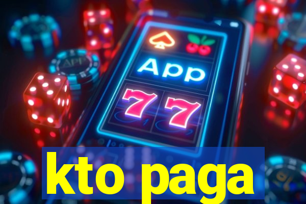 kto paga