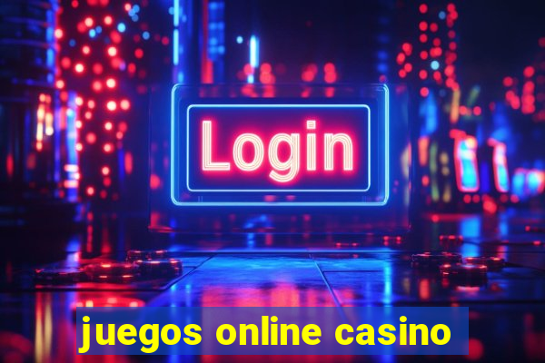 juegos online casino