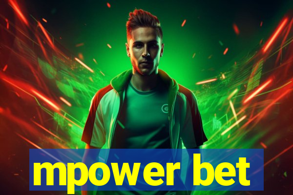 mpower bet