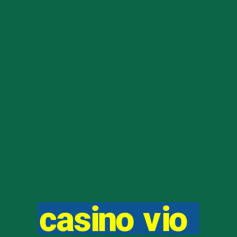 casino vio