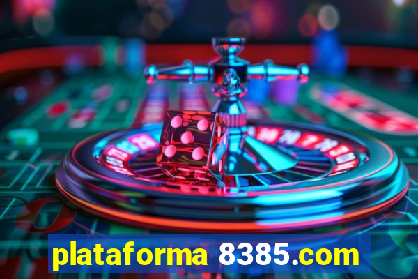 plataforma 8385.com