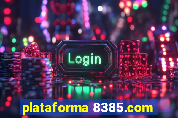 plataforma 8385.com