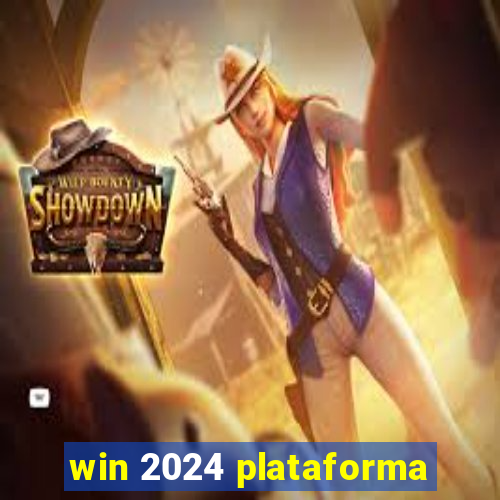 win 2024 plataforma