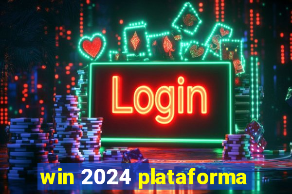 win 2024 plataforma