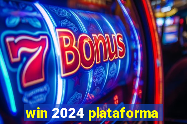 win 2024 plataforma