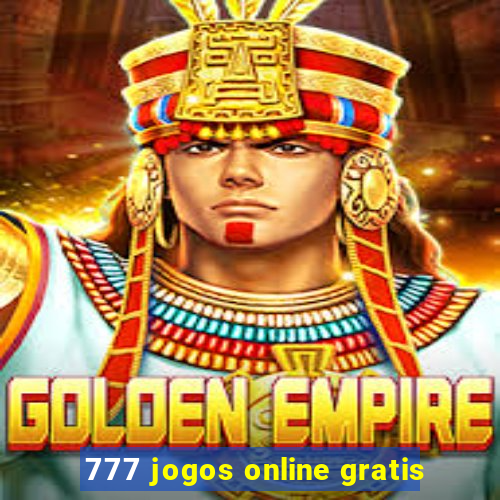 777 jogos online gratis