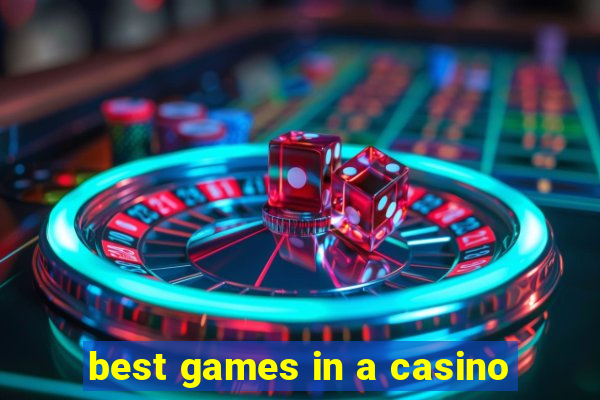 best games in a casino