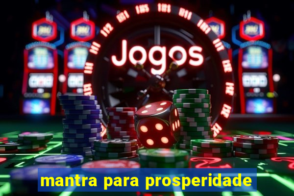 mantra para prosperidade