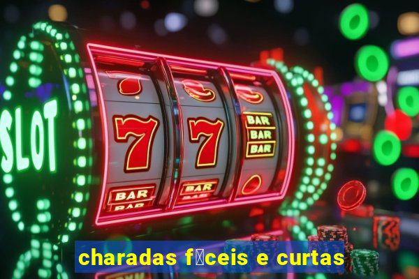 charadas f谩ceis e curtas