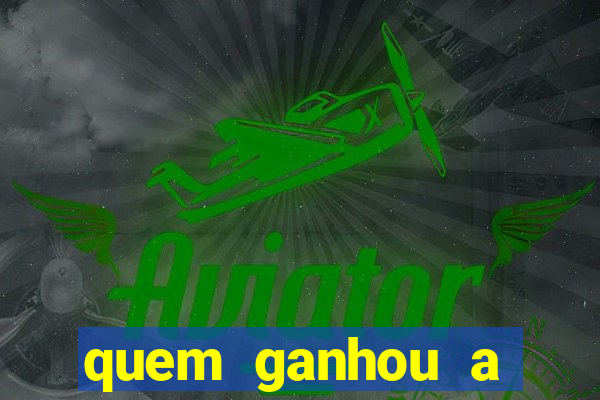 quem ganhou a fazenda 1