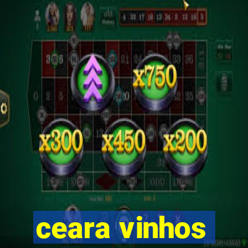 ceara vinhos