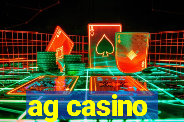 ag casino