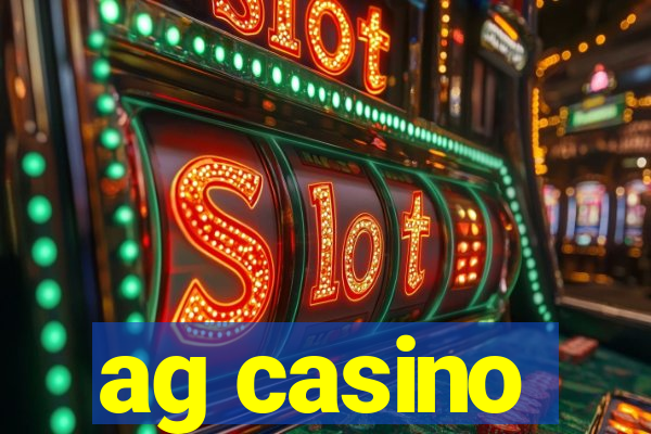 ag casino