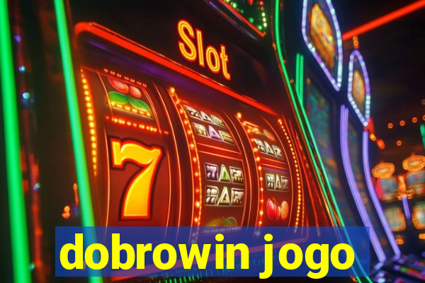 dobrowin jogo