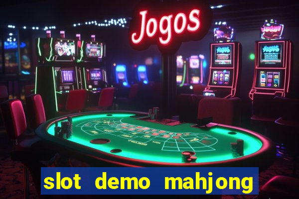 slot demo mahjong ways 2