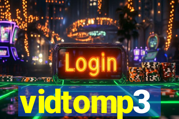 vidtomp3