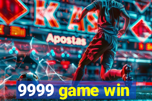 9999 game win