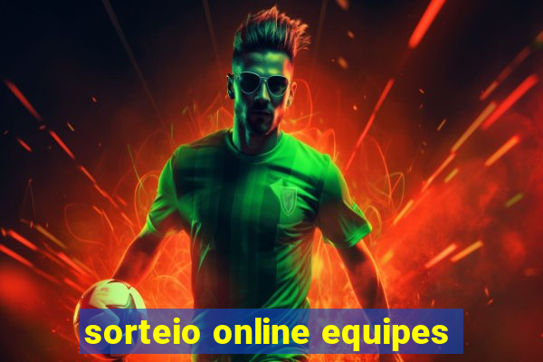 sorteio online equipes