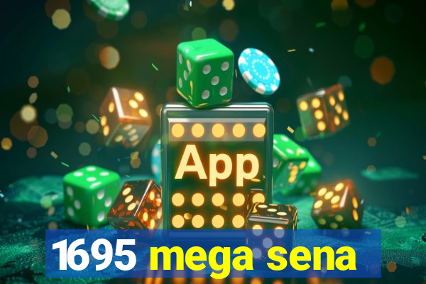 1695 mega sena