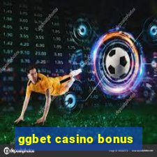 ggbet casino bonus