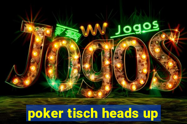 poker tisch heads up