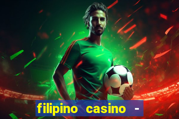 filipino casino - pogcor slots