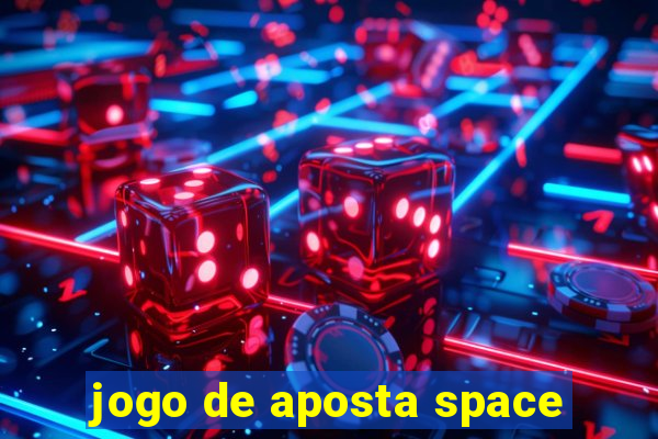 jogo de aposta space