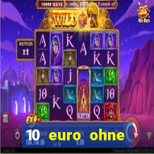 10 euro ohne einzahlung casino 2020